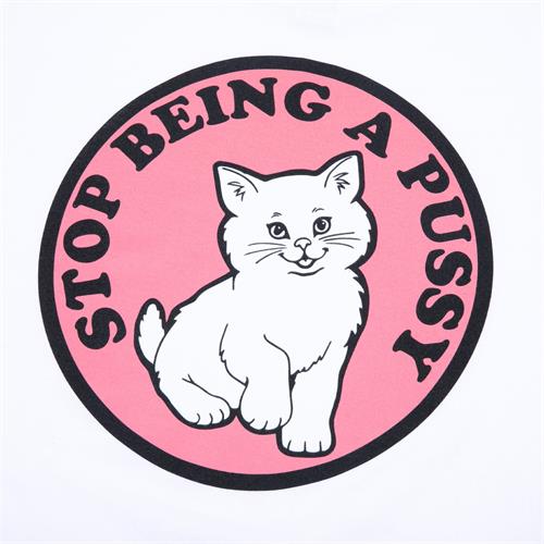 Stop Being A Pussy Tee (White)